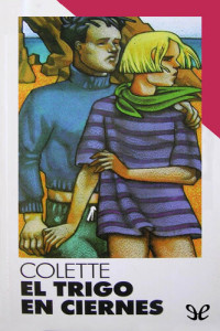 Colette — El trigo en ciernes