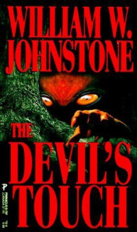 William W. Johnstone — Devil 03 The Devil's Touch