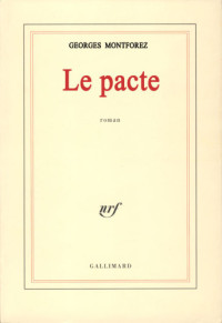 Georges Montforez — Le pacte