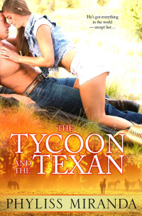 Miranda Phyliss — The Tycoon and the Texan