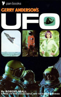 Miall Robert — Gerry Anderson's UFO 01