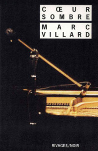 Villard Marc — Cœur sombre