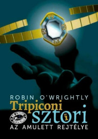 Robin O'Wrightly — Az amulett rejtélye