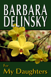 Delinsky Barbara — For My Daughters