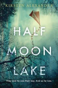 Alexander Kirsten — Half Moon Lake