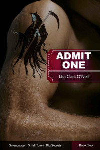 Clark O'Neill, Lisa — Admit One