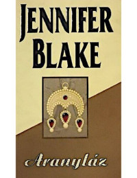 Jennifer Blake — Aranyláz
