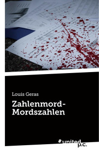 Louis Geras — Zahlenmord-Mordszahlen