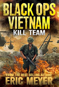 Eric Meyer — Black Ops Vietnam - Kill Team