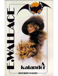 Edgar Wallace — A kalandor