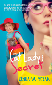 Linda W. Yezak — Cat Lady's Secret