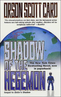 Card, Orson Scott — Shadow of the Hegemon