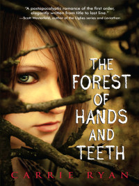 Ryan Carrie — The Forest of Hands and Teeth