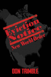 Don Trimble — Eviction Notice: New World Order