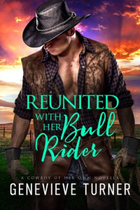 Genevieve Turner — Reunited With Her Bull Rider