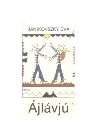 Janikovszky Éva — Ájlávjú