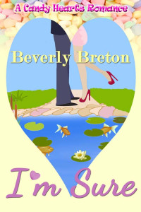 Breton Beverly — I'm Sure (Candy Hearts Romance)