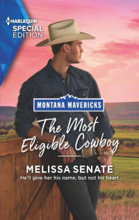 Melissa Senate — The Most Eligible Cowboy