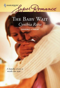 Cynthia Reese — The Baby Wait