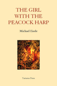 Eisele Michael — The Girl with the Peacock Harp