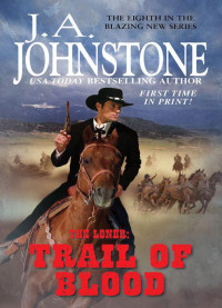 Johnstone, J A — Trail of Blood