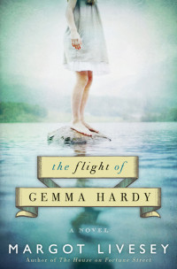 Livesey Margot — The Flight of Gemma Hardy