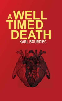 Bourdiec Karl — A Well-Timed Death