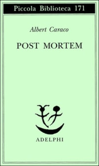 Albert Caraco — Post mortem