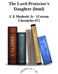 Modesitt, L E — Lord Protectors' Daughter