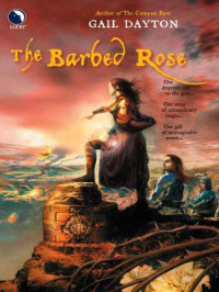 Dayton Gail — The Barbed Rose