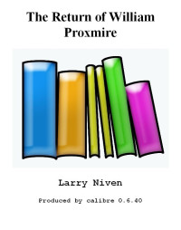 Niven Larry — The Return of William Proxmire