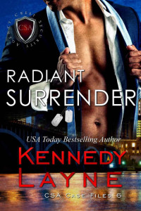 Kennedy Layne — Radiant Surrender (CSA Case Files 6)