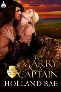 Holland Rae — To Marry a Captain