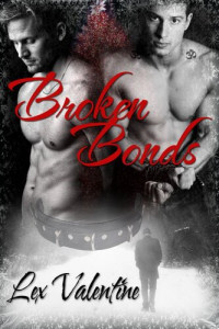 Lex Valentine — Broken Bonds