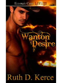 Kerce, Ruth D — Wanton Desire