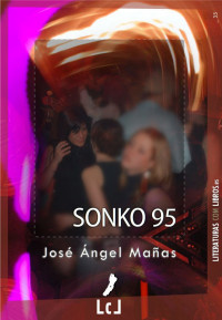 José Ángel Mañas — Sonko 95