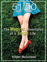 McGuiness Kristen — 51/50: The Magical Adventures of a Single Life