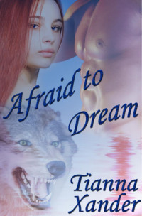 Xander Tianna — Afraid to Dream