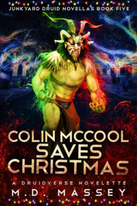 Massey, M. D. — Colin McCool Saves Christmas