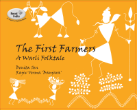 Sen Benita — The First Farmers, A Warli Folktale