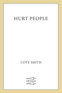 Smith Cote — Hurt People