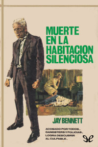 Jay Bennet — Muerte en la habitación silenciosa