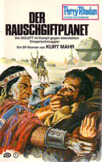 Mahr Kurt — Der Rauschgiftplanet