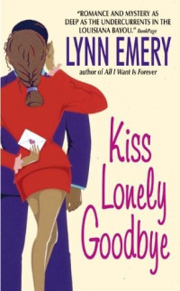 Emery Lynn — Kiss Lonely Goodbye