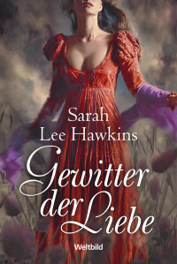 Hawkins, Sarah Lee — Gewitter der Liebe