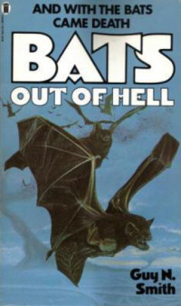 Smith, Guy N — Bats Out Of Hell