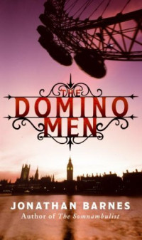 Barnes Jonathan — The Domino Men