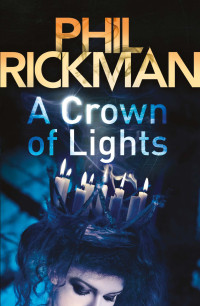 Phil Rickman — A Crown of Lights