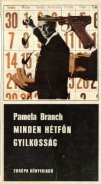 Pamela Branch — Minden hétfőn gyilkosság