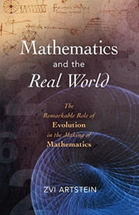 Artstein Zvi — Mathematics and the Real World